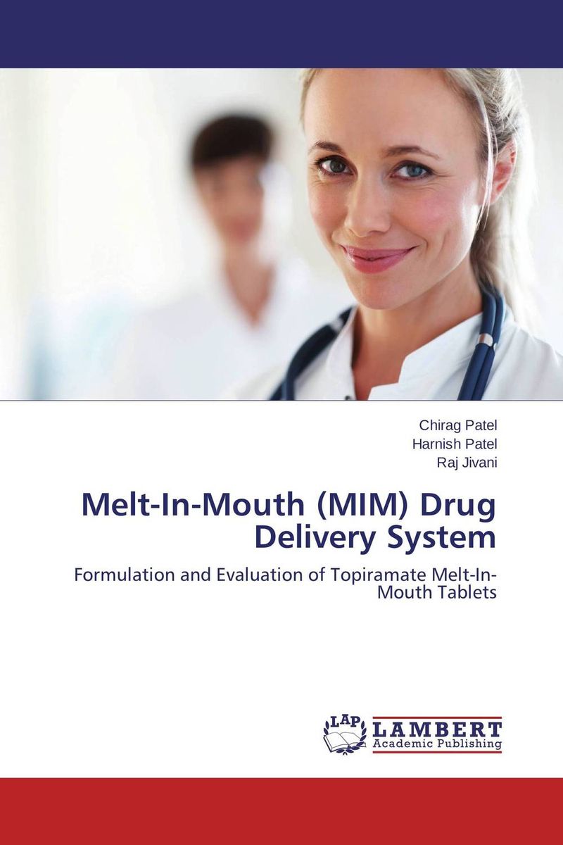 Melt-In-Mouth (MIM) Drug Delivery System