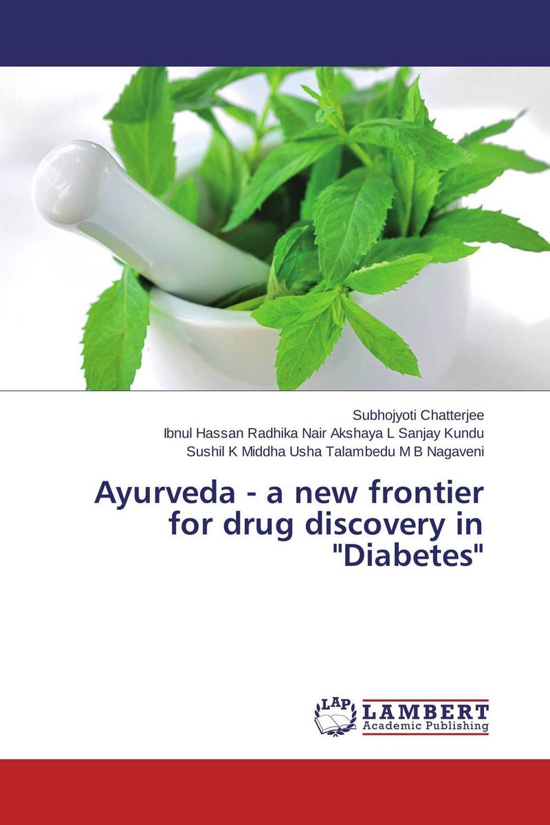 Ayurveda - a new frontier for drug discovery in 