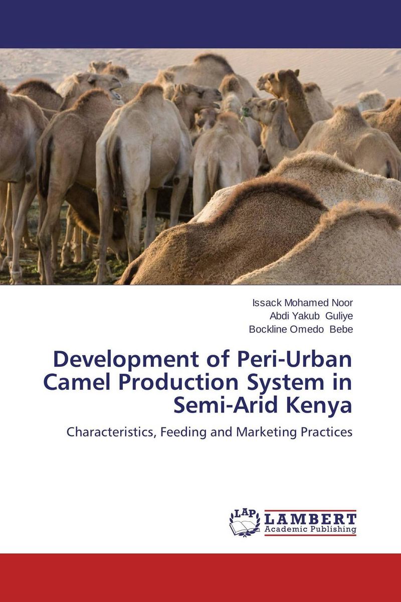 Development of Peri-Urban Camel Production System in Semi-Arid Kenya