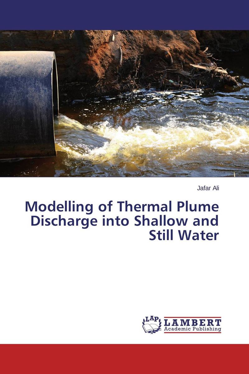 Modelling of Thermal Plume Discharge into Shallow and Still Water