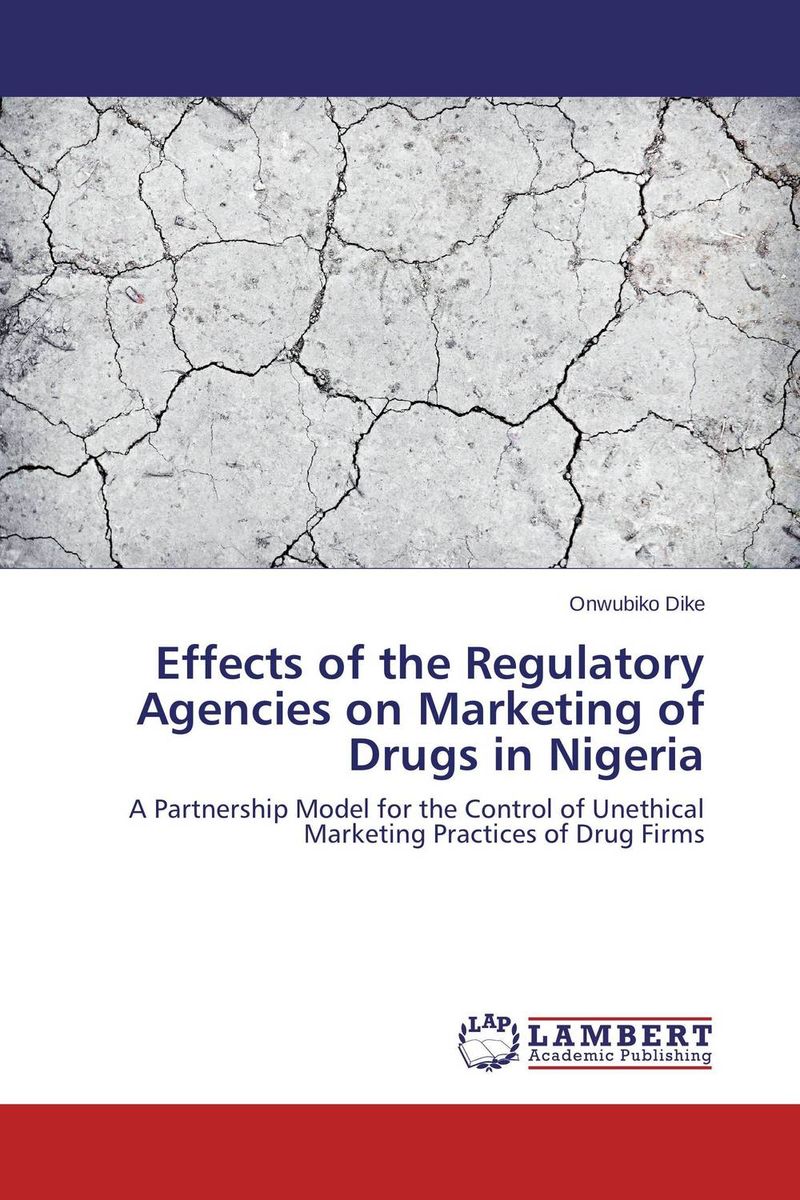 Effects of the Regulatory Agencies on Marketing of Drugs in Nigeria12296407 Effects of the Regulatory Agencies on Marketing of Drugs in Nigeria12296407About the Book. In 2005, the incidence of counterfeit drugs in Nigeria was put at sixteen percent. By 2008, the figure increased to more than sixty-four percent of fake and substandard drugs in circulation, in spite of the strict regulatory procedures. This situation posed serious risks to public health. The book provided an in-depth assessment of the effects of regulatory procedures in Nigeria and recommended the Regulatory Excellence Model (REM) for the control of unethical marketing practices of the drug firms. This partnership model, which has universal application, entails the enlistment of every citizen of the country in the battle against drugs counterfeiting, and related practices.
