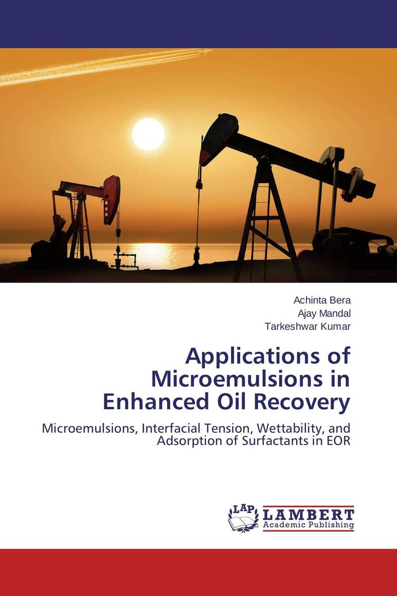 Applications of Microemulsions in Enhanced Oil Recovery