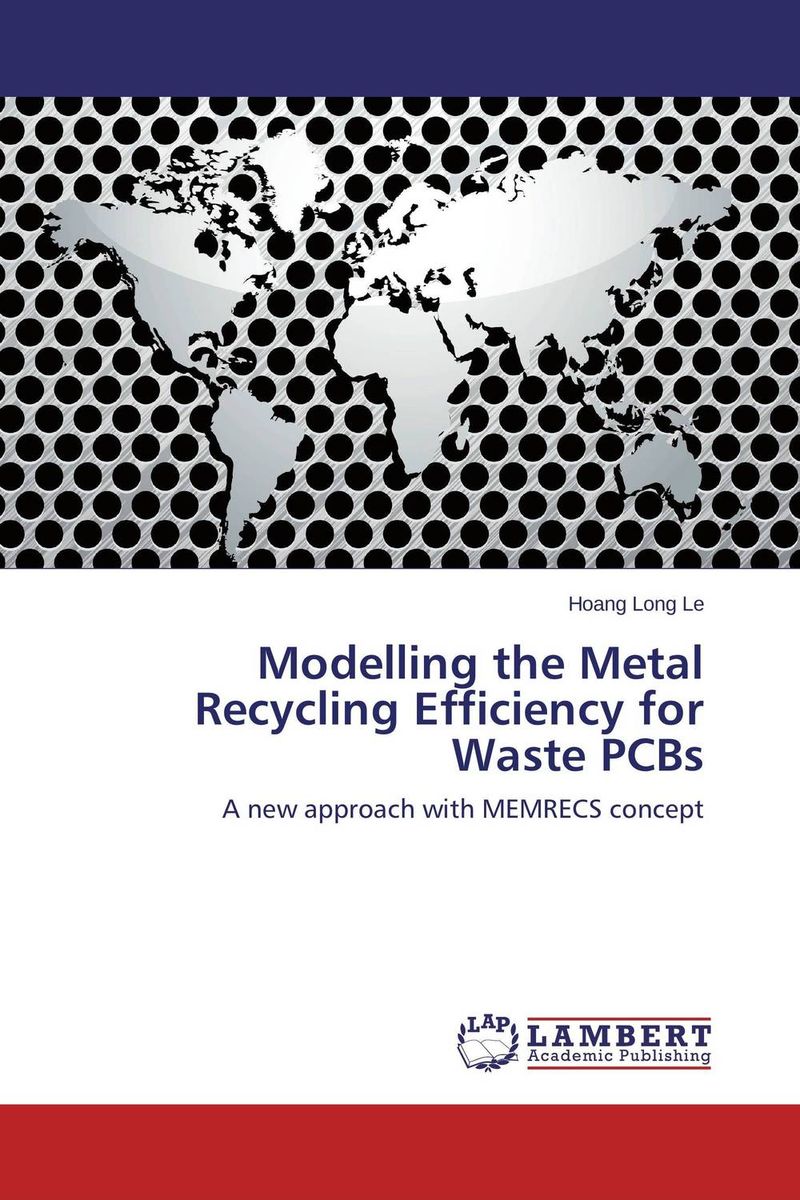 Modelling the Metal Recycling Efficiency for Waste PCBs