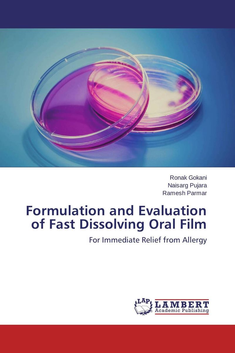 Formulation and Evaluation of Fast Dissolving Oral Film