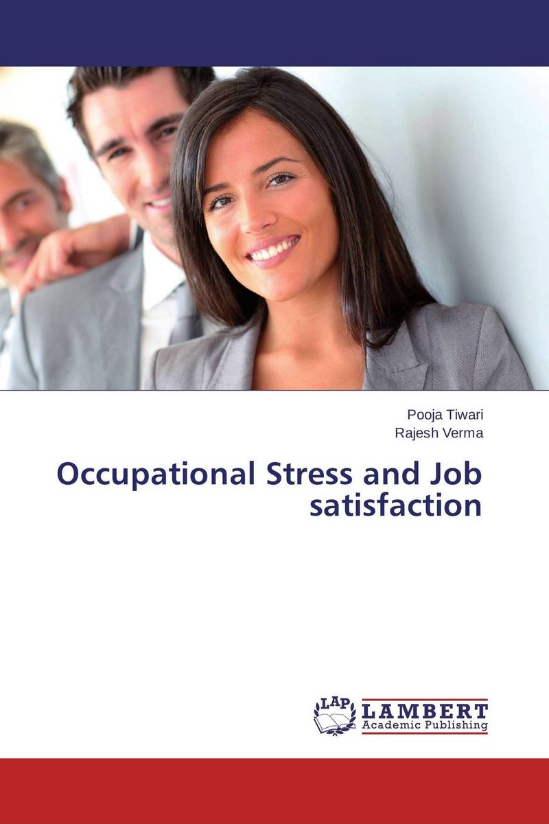 Occupational Stress and Job satisfaction