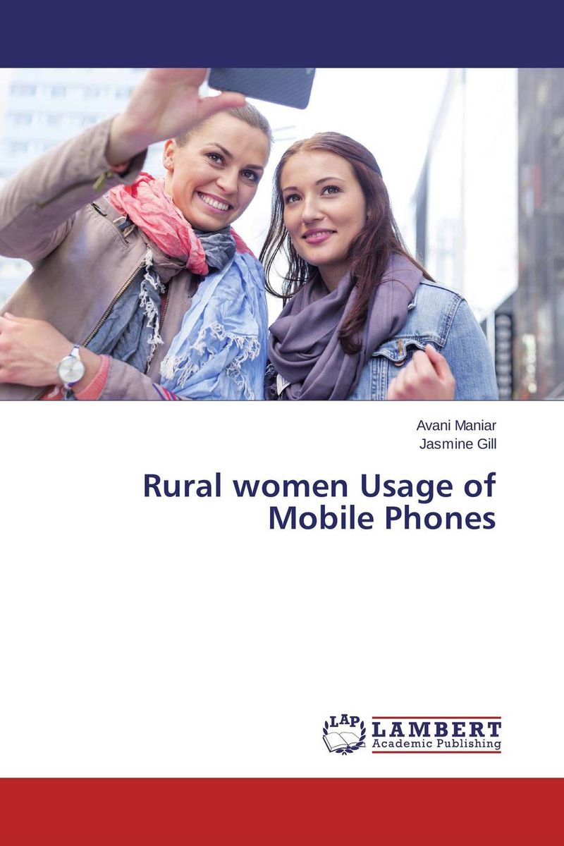 Rural women Usage of Mobile Phones