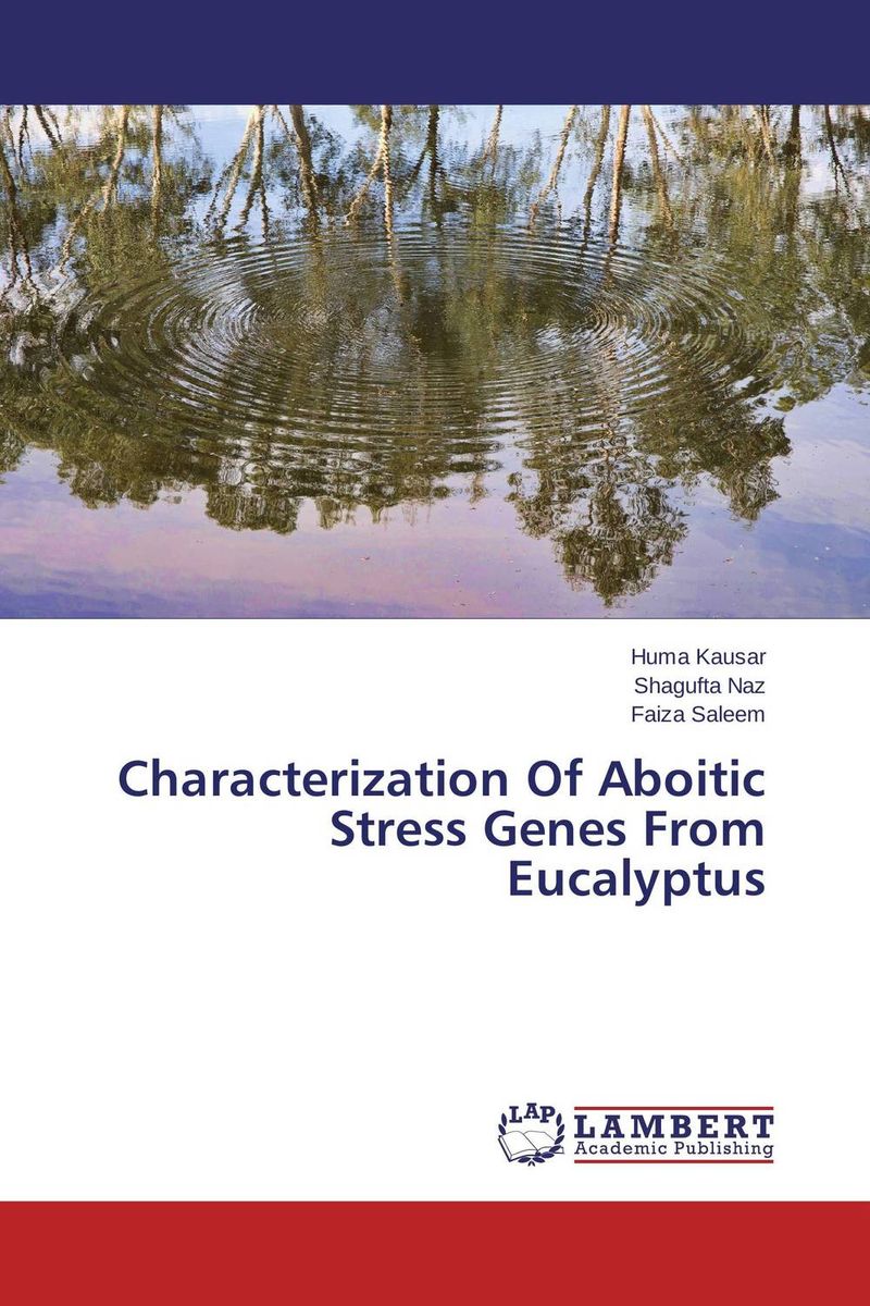 Characterization Of Aboitic Stress Genes From Eucalyptus