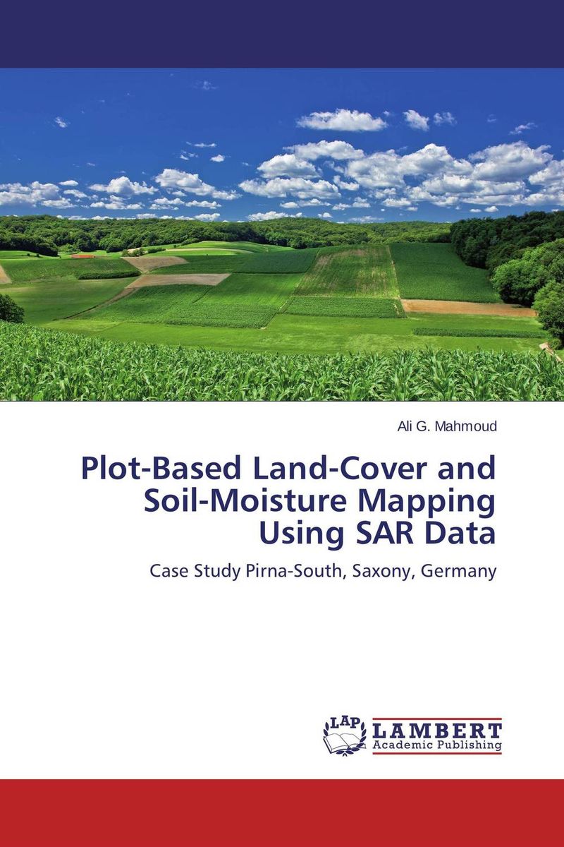 Plot-Based Land-Cover and Soil-Moisture Mapping Using SAR Data