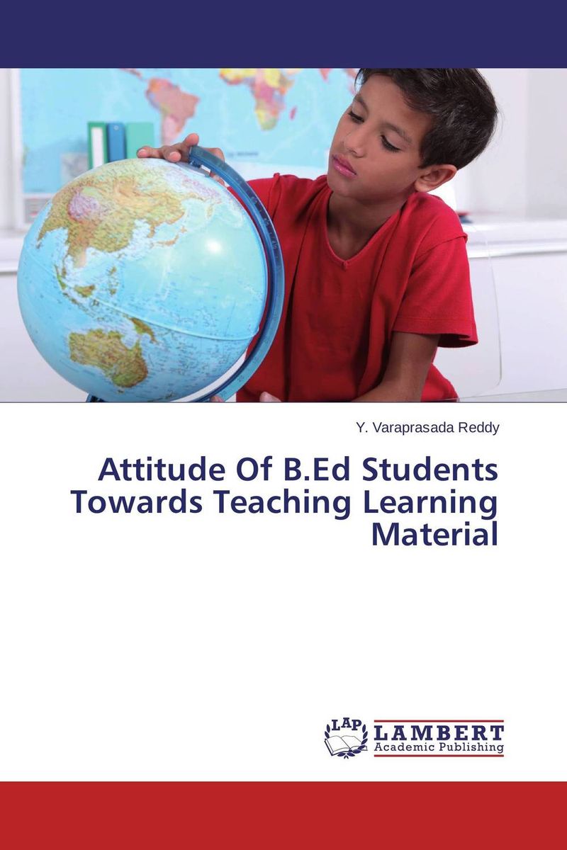 Attitude Of B.Ed Students Towards Teaching Learning Material