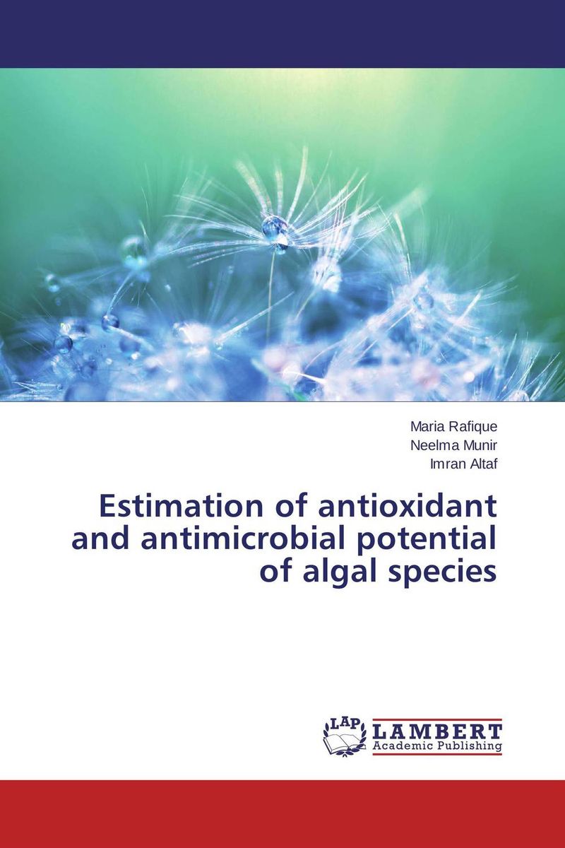 Estimation of antioxidant and antimicrobial potential of algal species