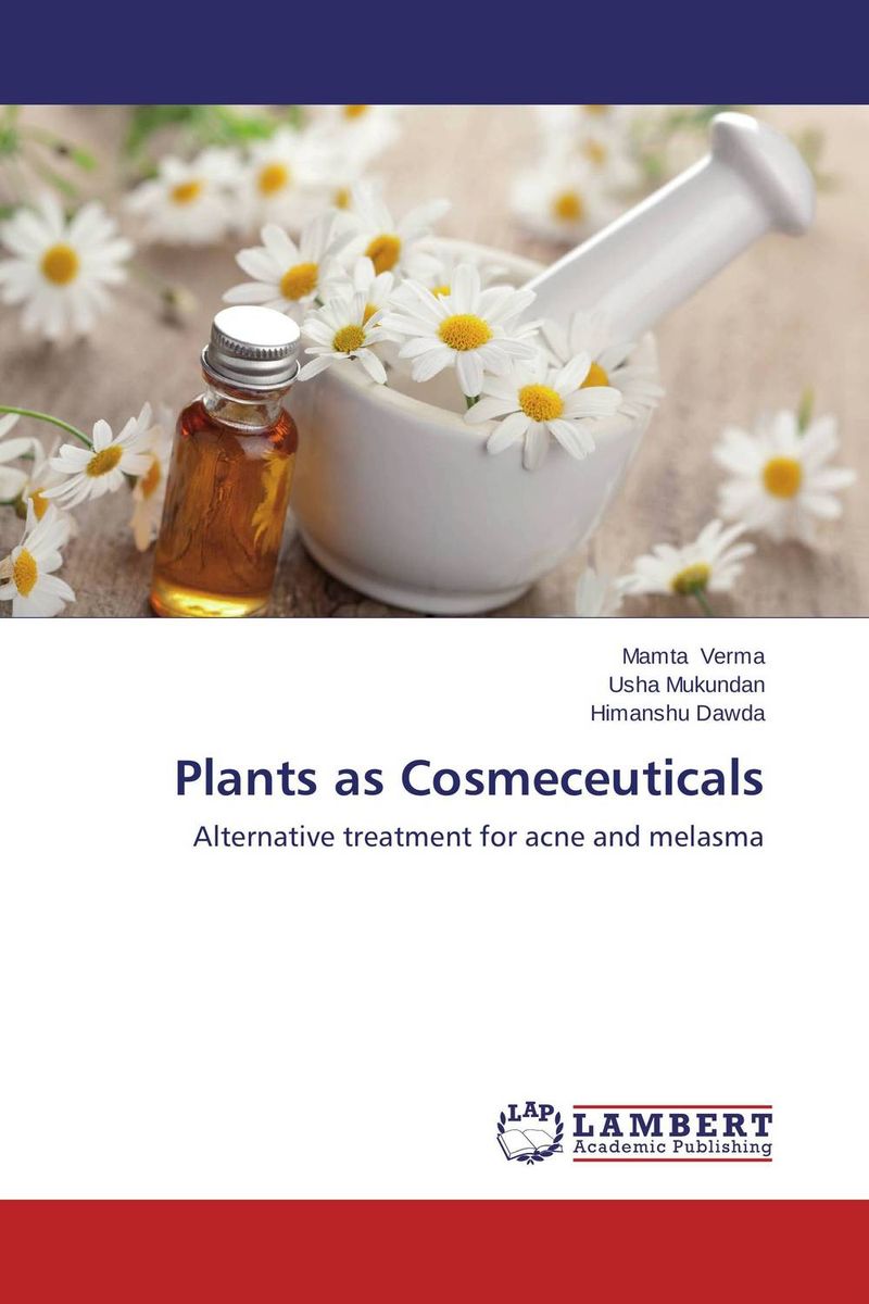 Plants as Cosmeceuticals