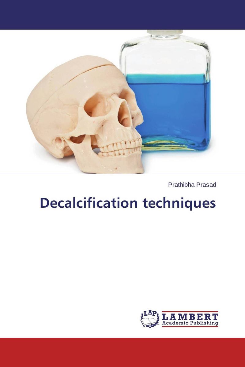 Decalcification techniques