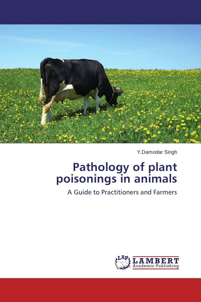 Pathology of plant poisonings in animals