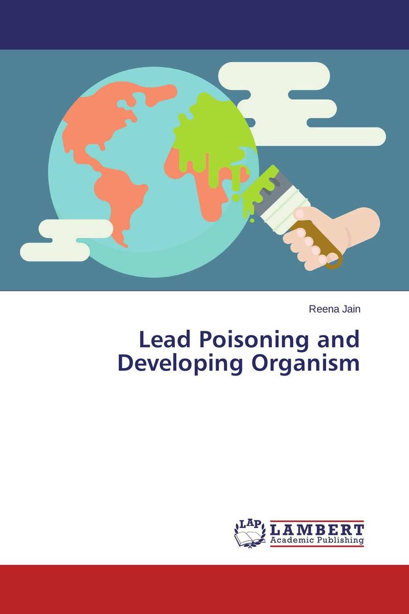 Lead Poisoning and Developing Organism