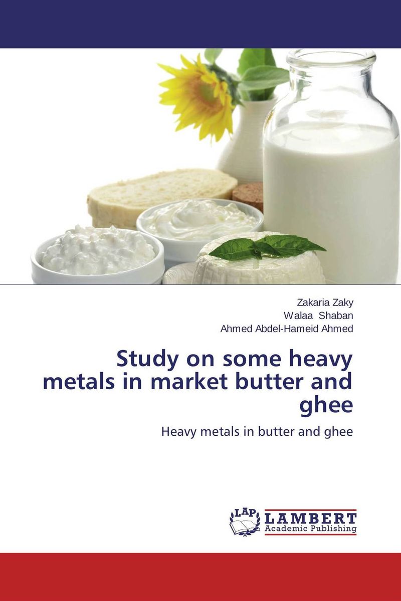 Study on some heavy metals in market butter and ghee