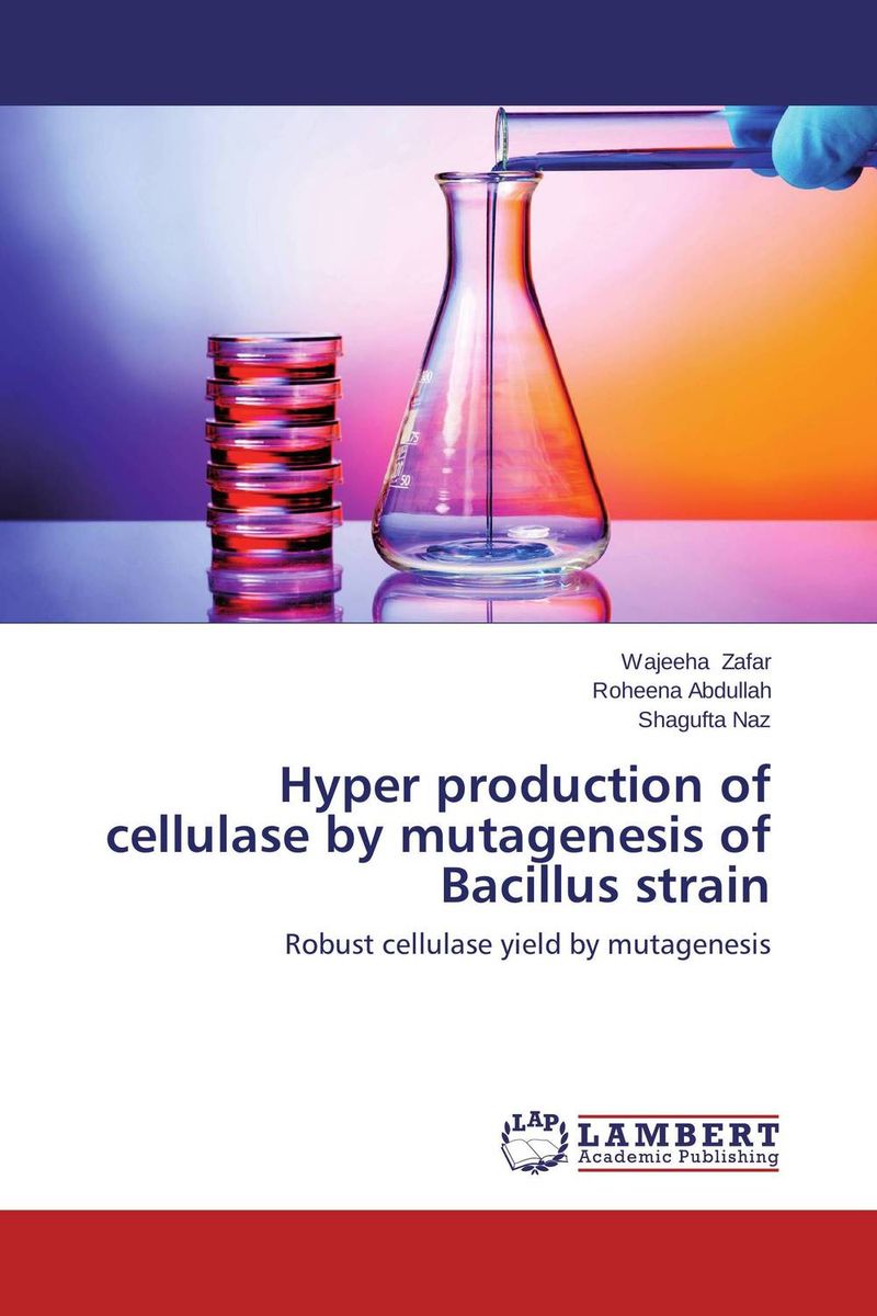 Hyper production of cellulase by mutagenesis of Bacillus strain