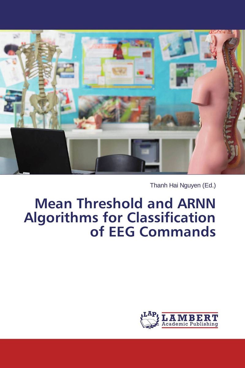 Mean Threshold and ARNN Algorithms for Classification of EEG Commands