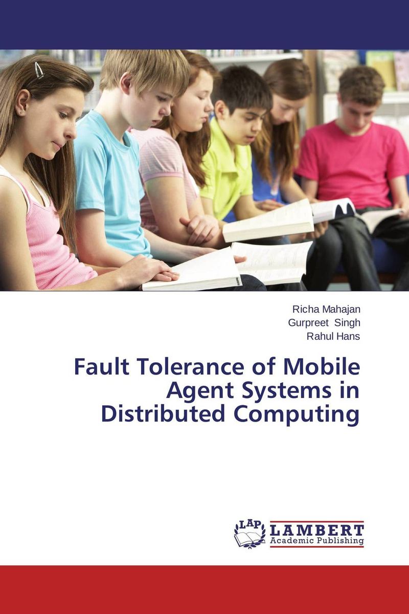 Fault Tolerance of Mobile Agent Systems in Distributed Computing