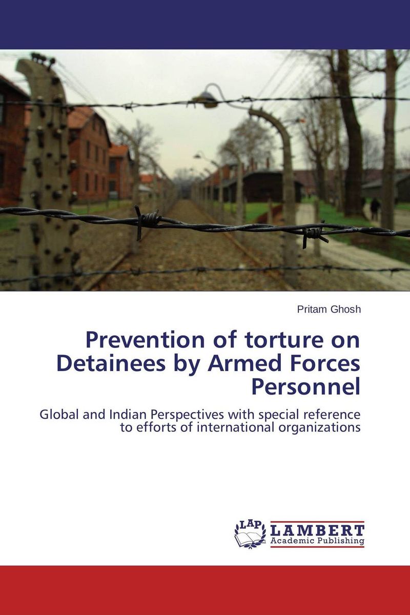 Prevention of torture on Detainees by Armed Forces Personnel