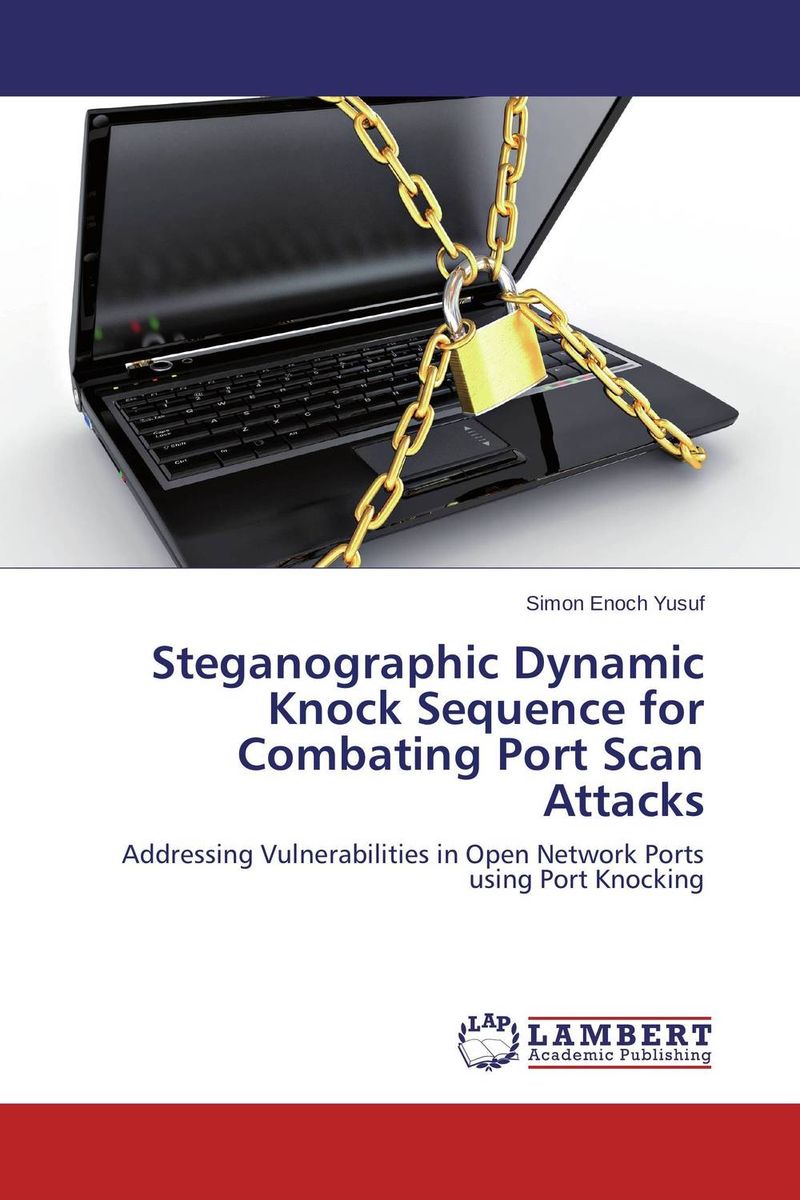 Steganographic Dynamic Knock Sequence for Combating Port Scan Attacks