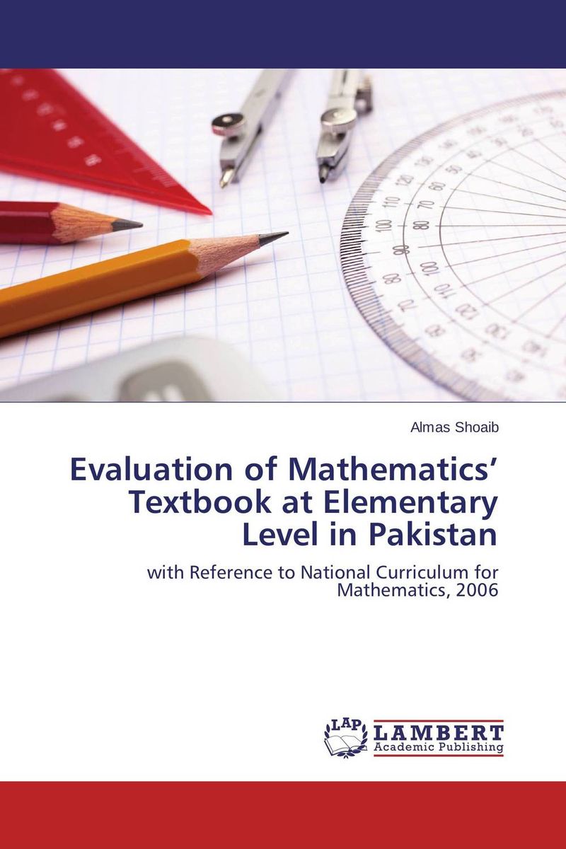 Evaluation of Mathematics’ Textbook at Elementary Level in Pakistan