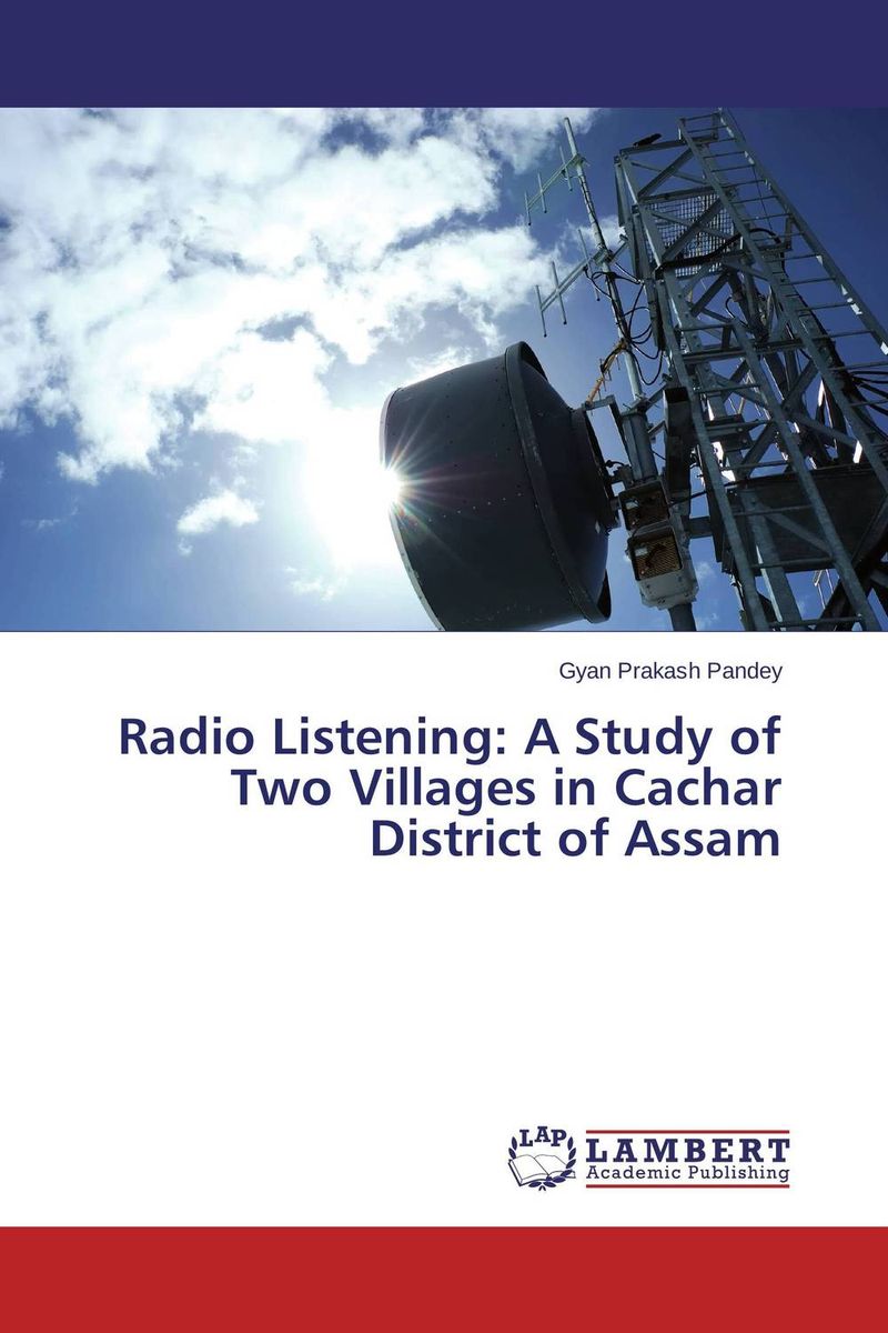 Radio Listening: A Study of Two Villages in Cachar District of Assam