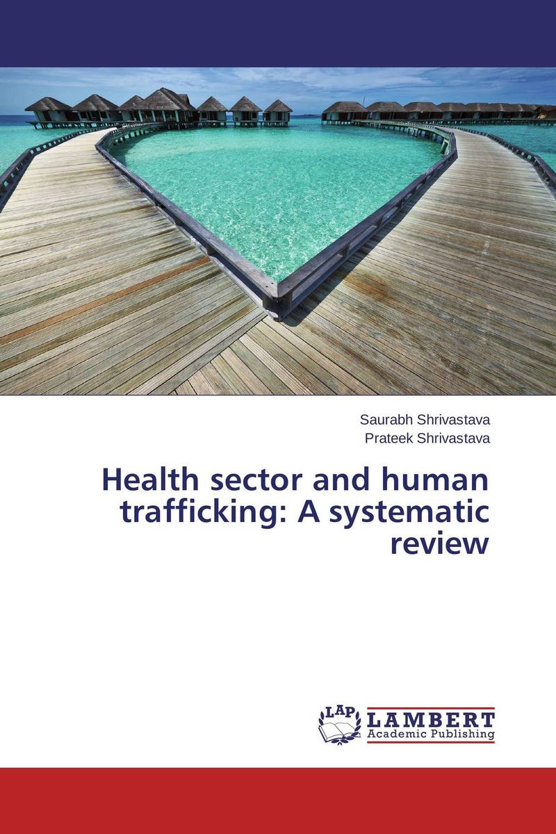 Health sector and human trafficking: A systematic review