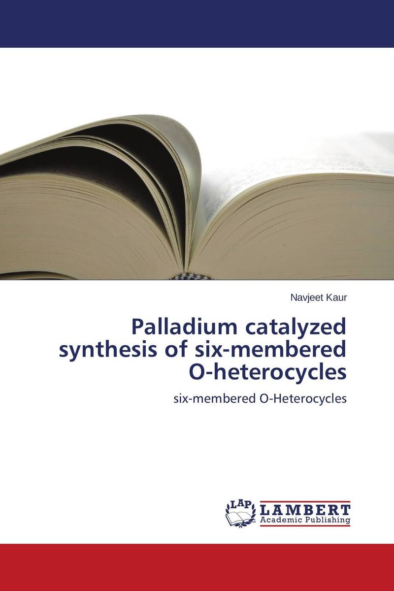 Palladium catalyzed synthesis of six-membered O-heterocycles