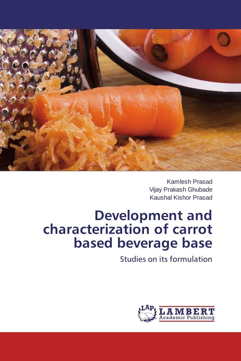 Development and characterization of carrot based beverage base