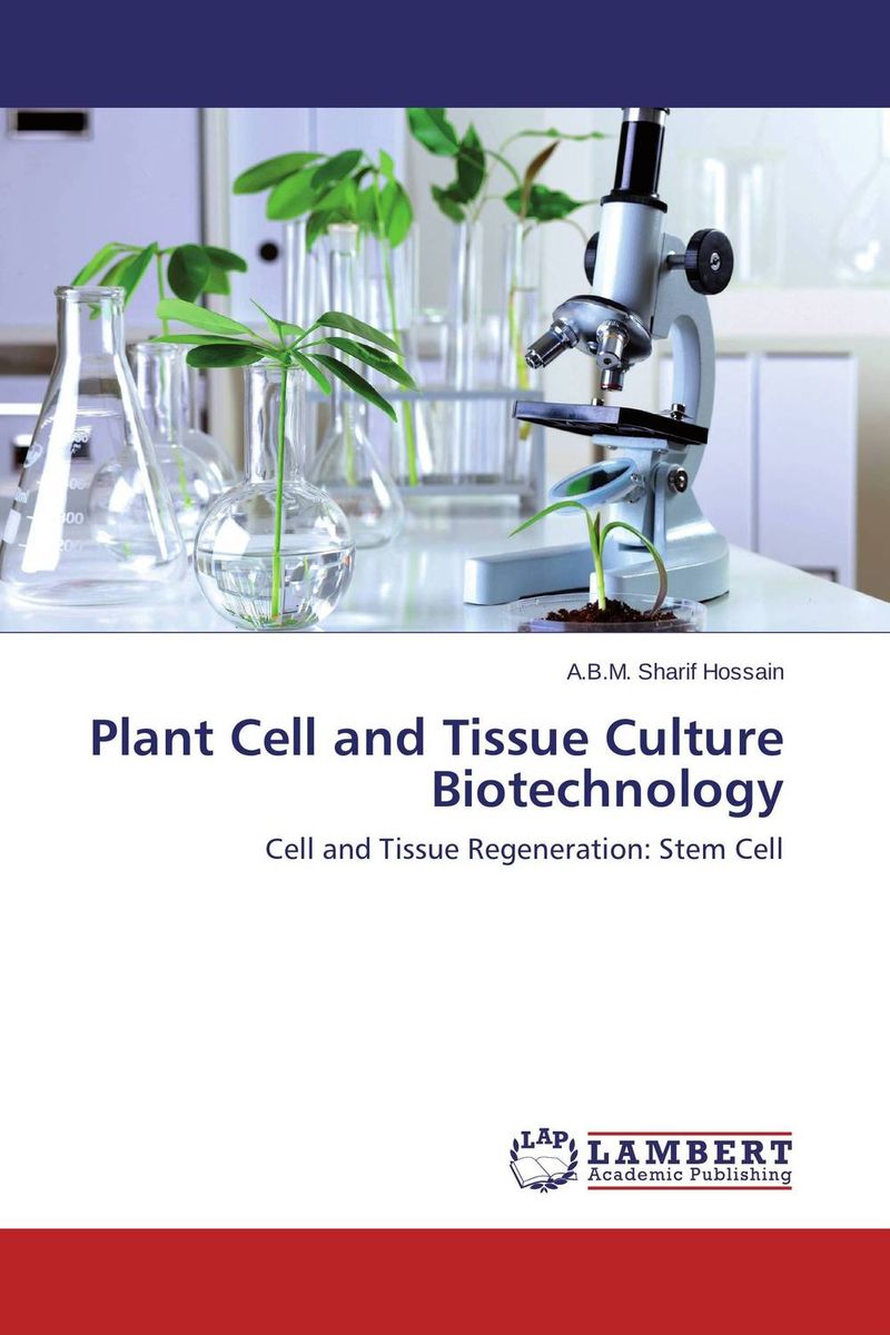 Plant Cell and Tissue Culture Biotechnology