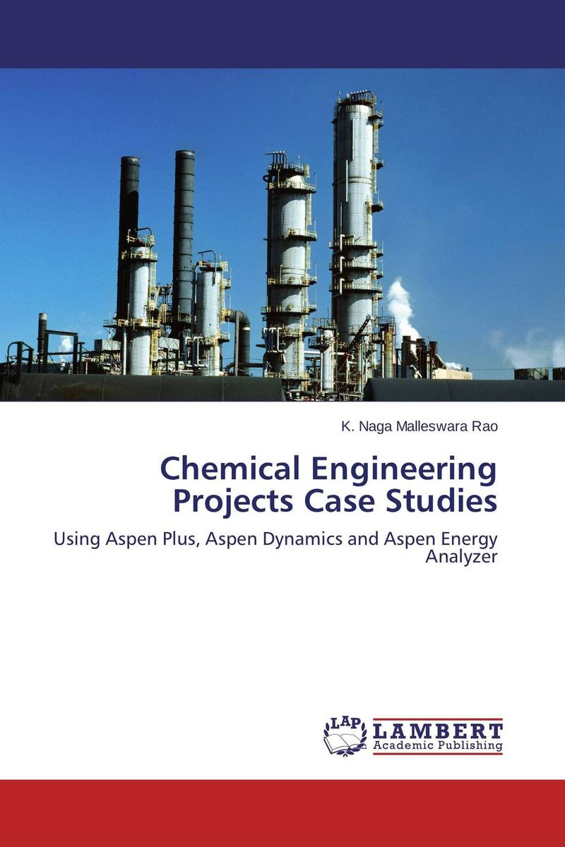 Chemical Engineering Projects Case Studies