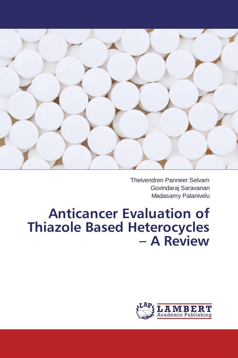 Anticancer Evaluation of Thiazole Based Heterocycles – A Review