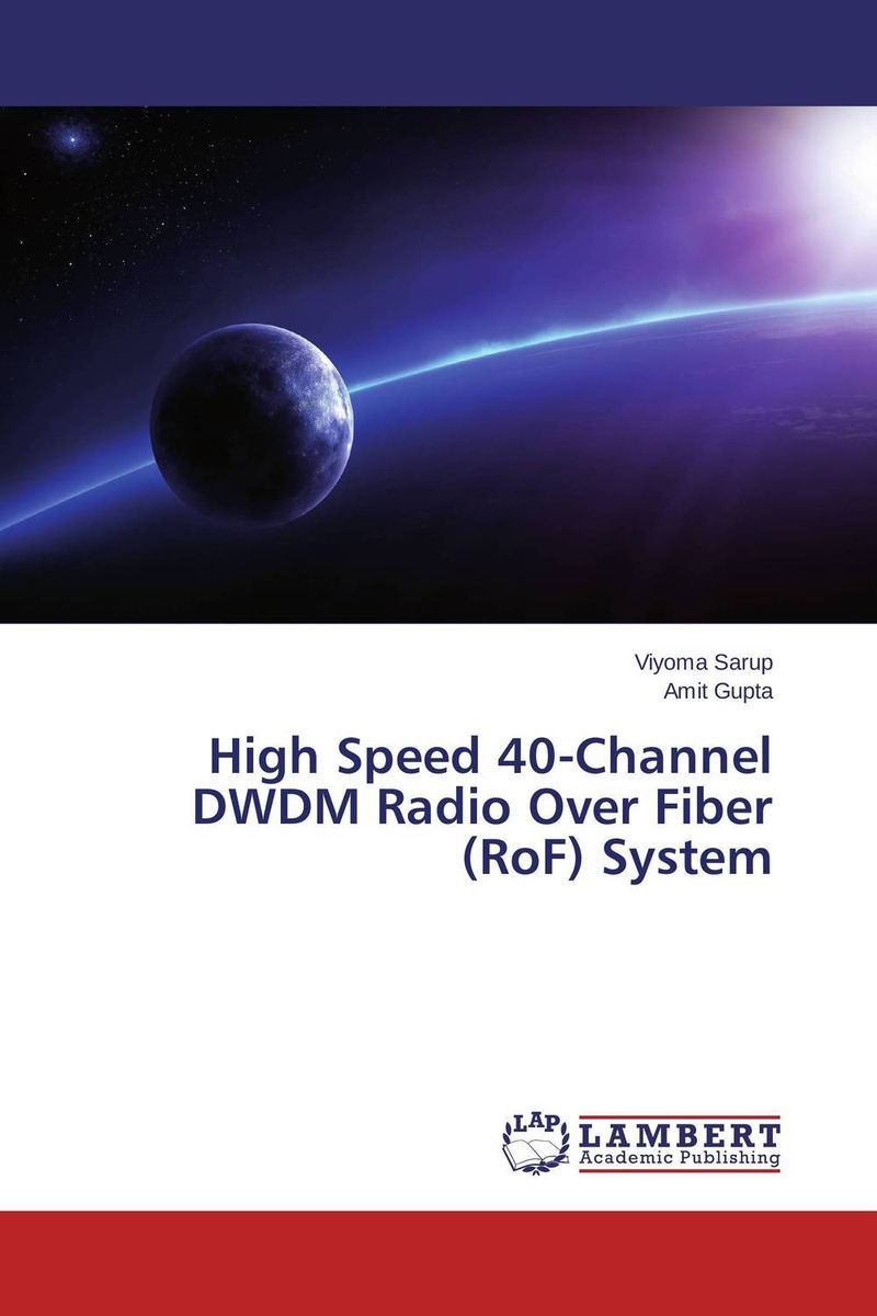 High Speed 40-Channel DWDM Radio Over Fiber (RoF) System