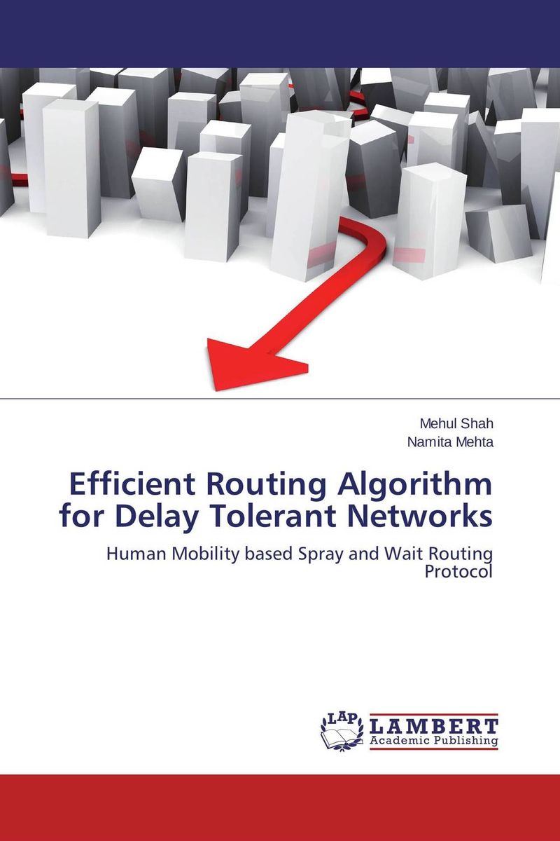 Efficient Routing Algorithm for Delay Tolerant Networks