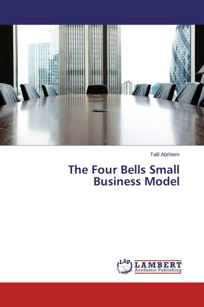 The Four Bells Small Business Model