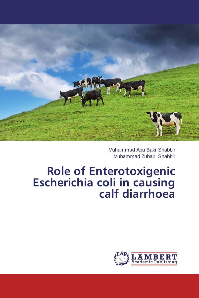 Role of Enterotoxigenic Escherichia coli in causing calf diarrhoea