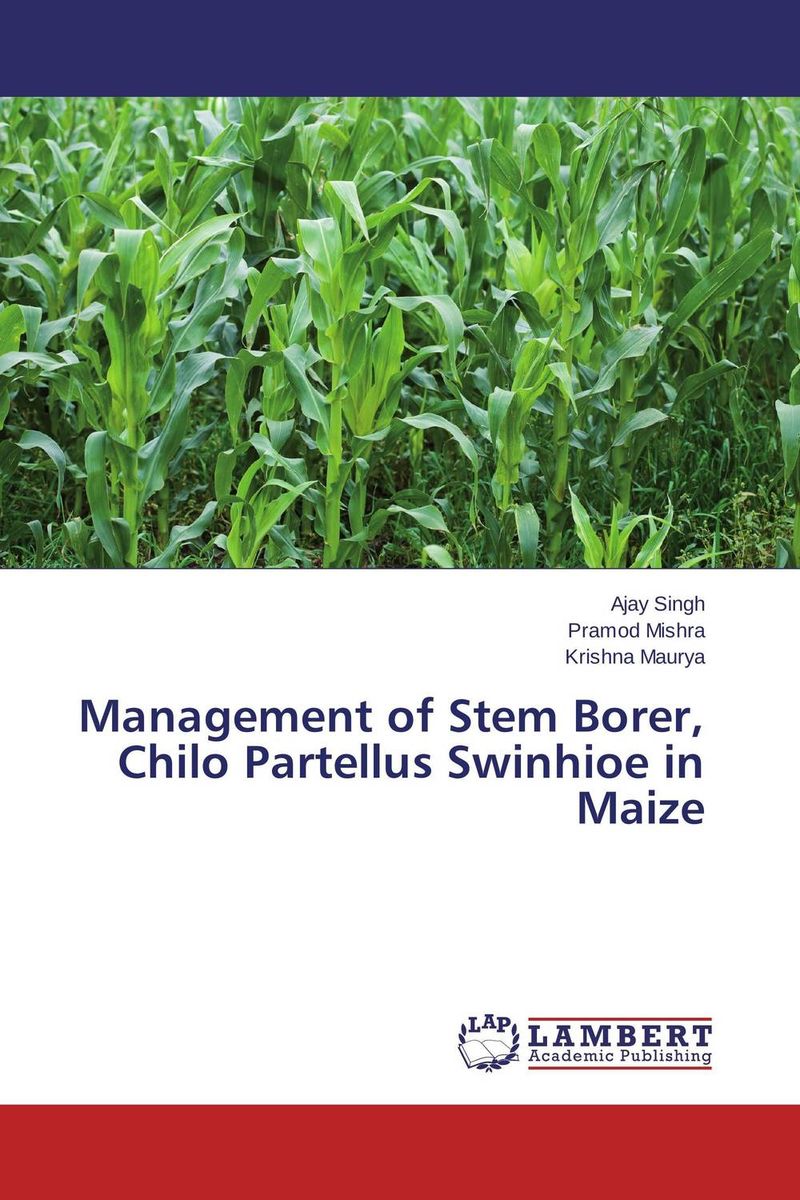 Management of Stem Borer, Chilo Partellus Swinhioe in Maize