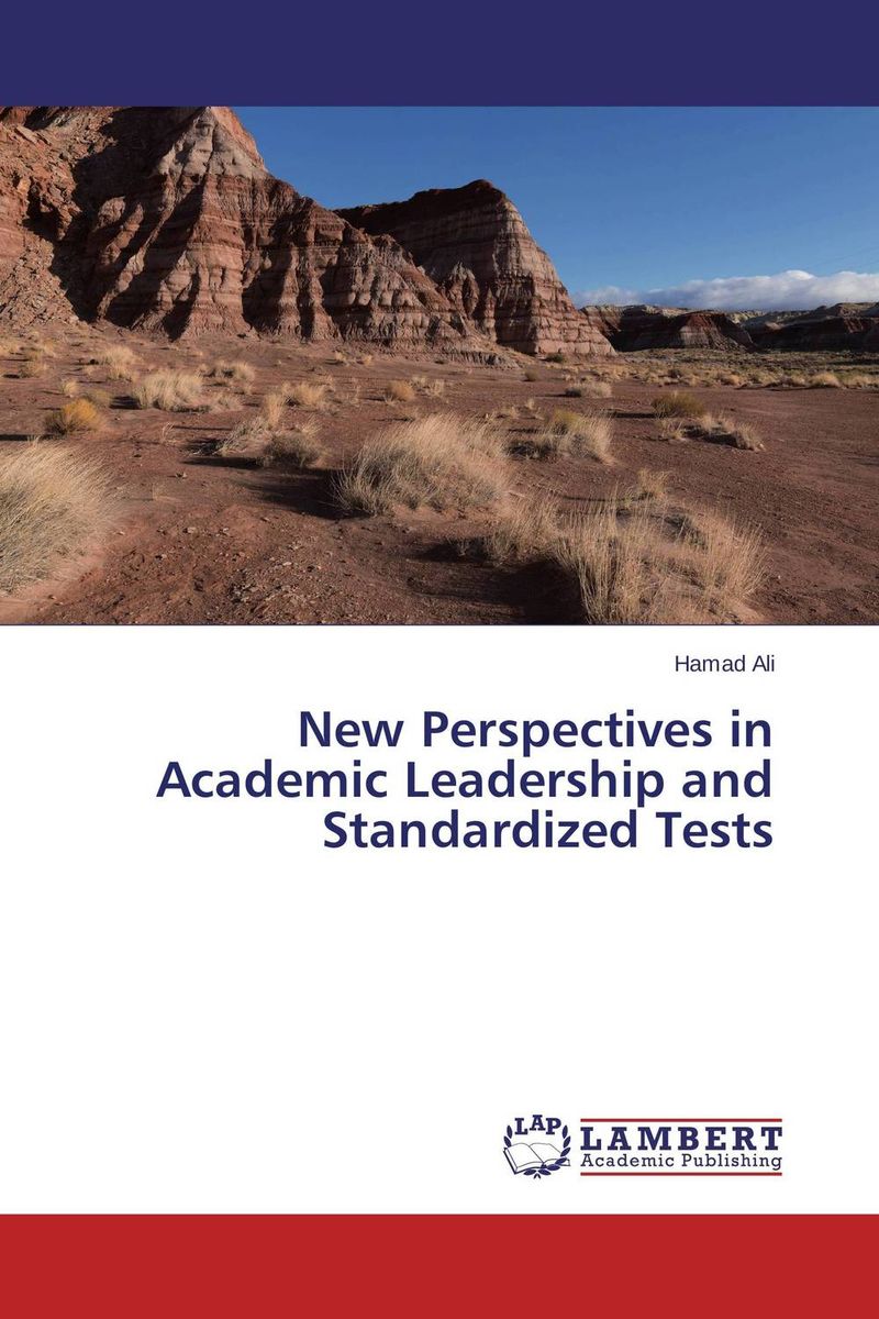 New Perspectives in Academic Leadership and Standardized Tests