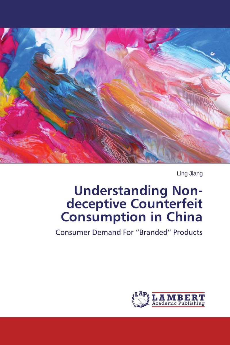 Understanding Non-deceptive Counterfeit Consumption in China