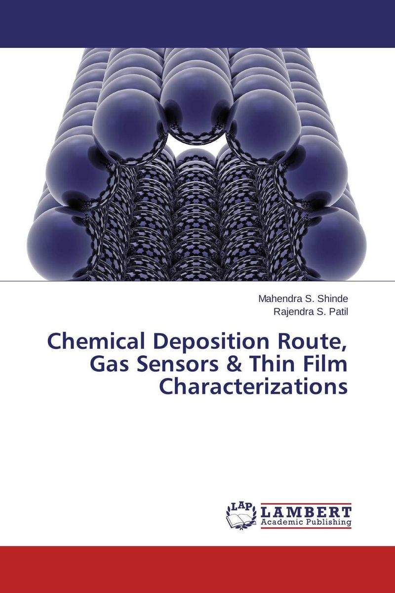 Chemical Deposition Route, Gas Sensors & Thin Film Characterizations