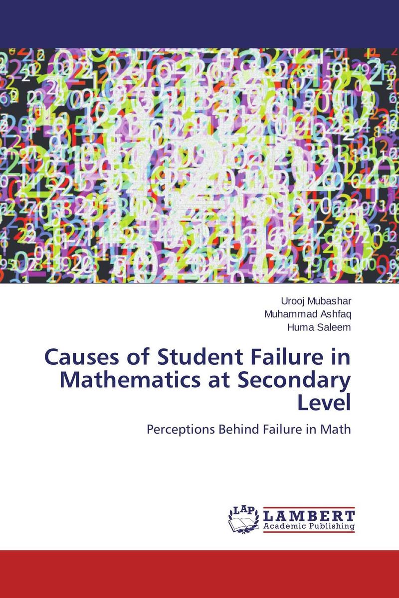 Causes of Student Failure in Mathematics at Secondary Level
