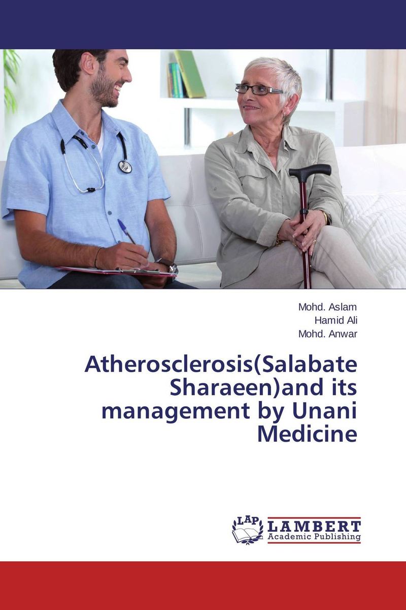Atherosclerosis(Salabate Sharaeen)and its management by Unani Medicine