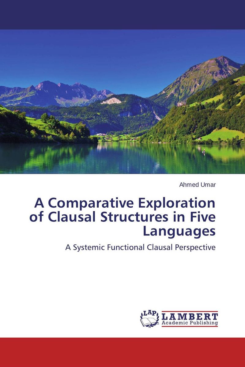 A Comparative Exploration of Clausal Structures in Five Languages