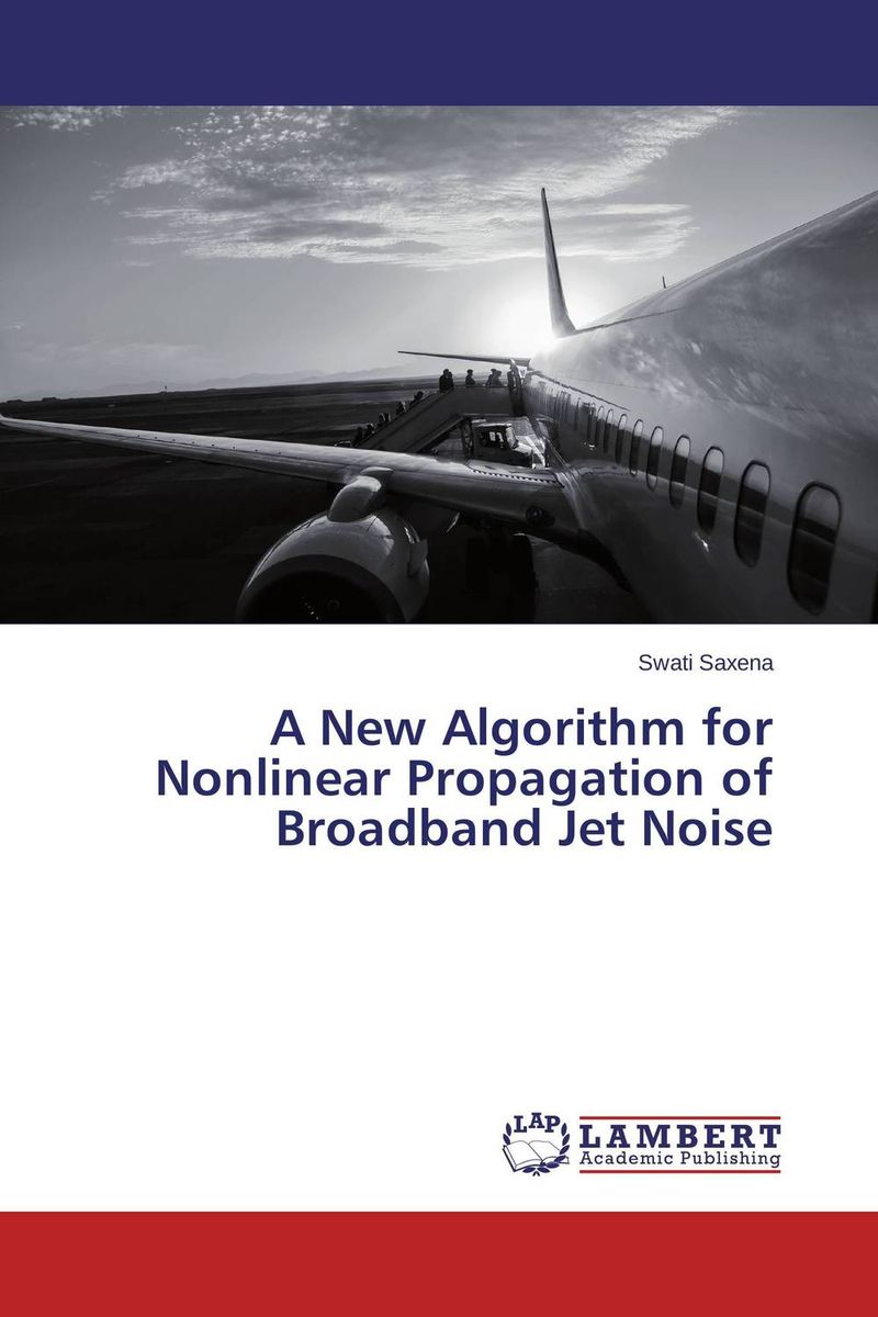 A New Algorithm for Nonlinear Propagation of Broadband Jet Noise