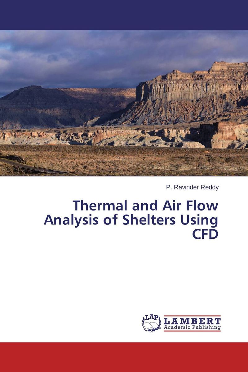 Thermal and Air Flow Analysis of Shelters Using CFD