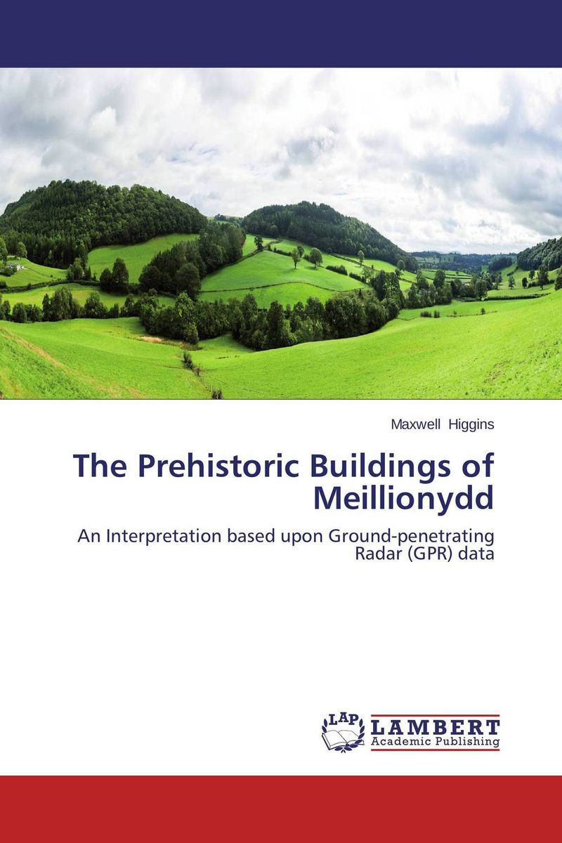 The Prehistoric Buildings of Meillionydd
