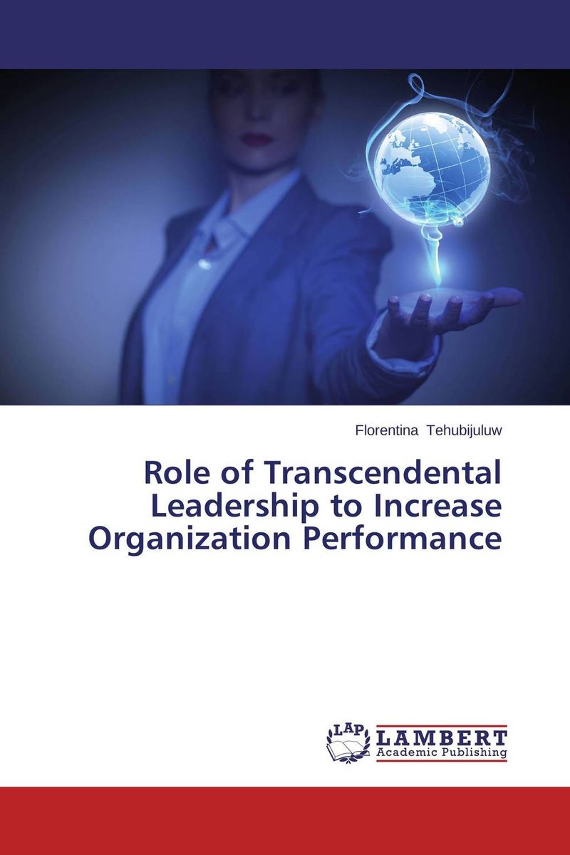 Role of Transcendental Leadership to Increase Organization Performance