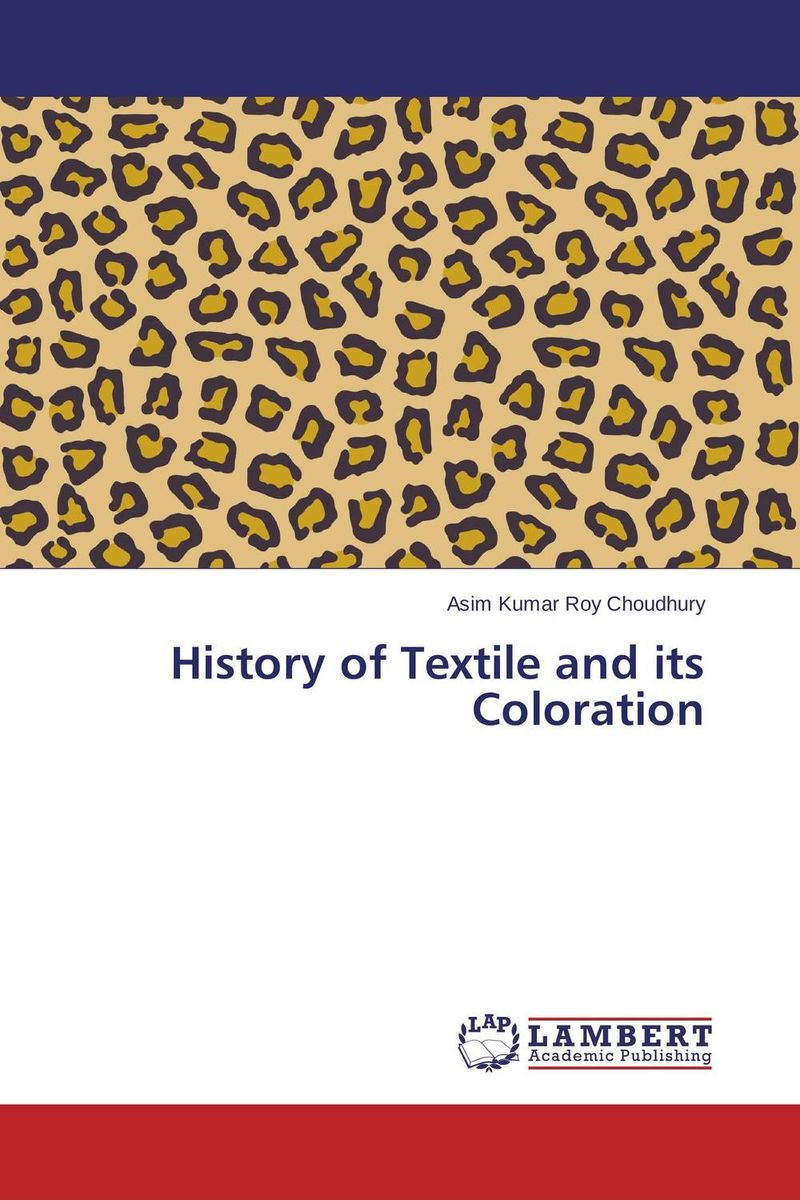 History of Textile and its Coloration