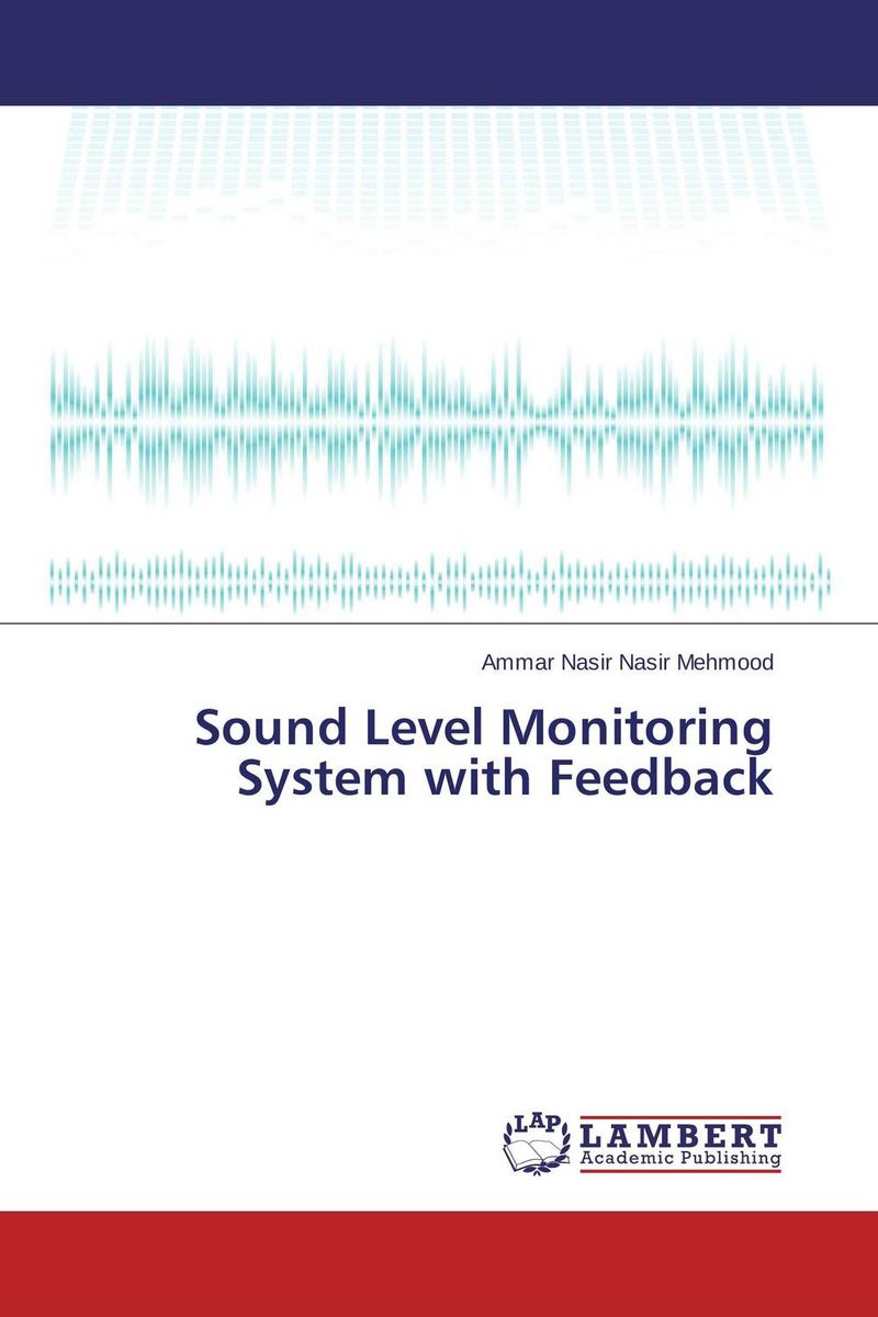 Sound Level Monitoring System with Feedback