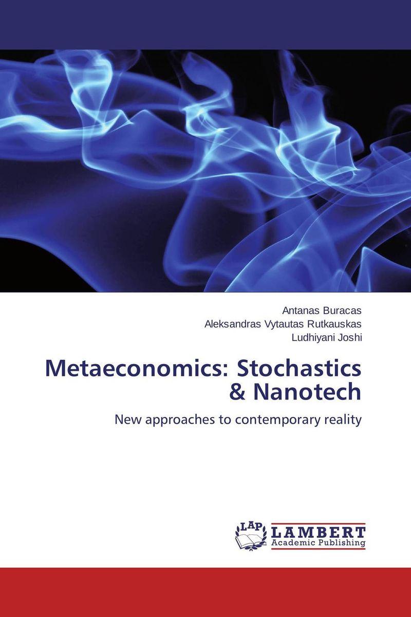 Metaeconomics: Stochastics & Nanotech